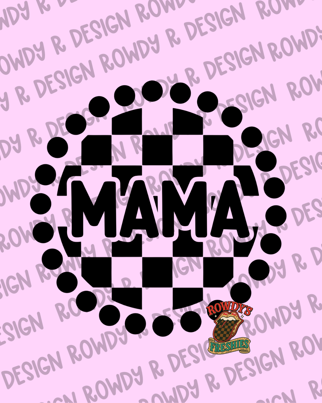 Check Mama w/ Circles STL/PNG