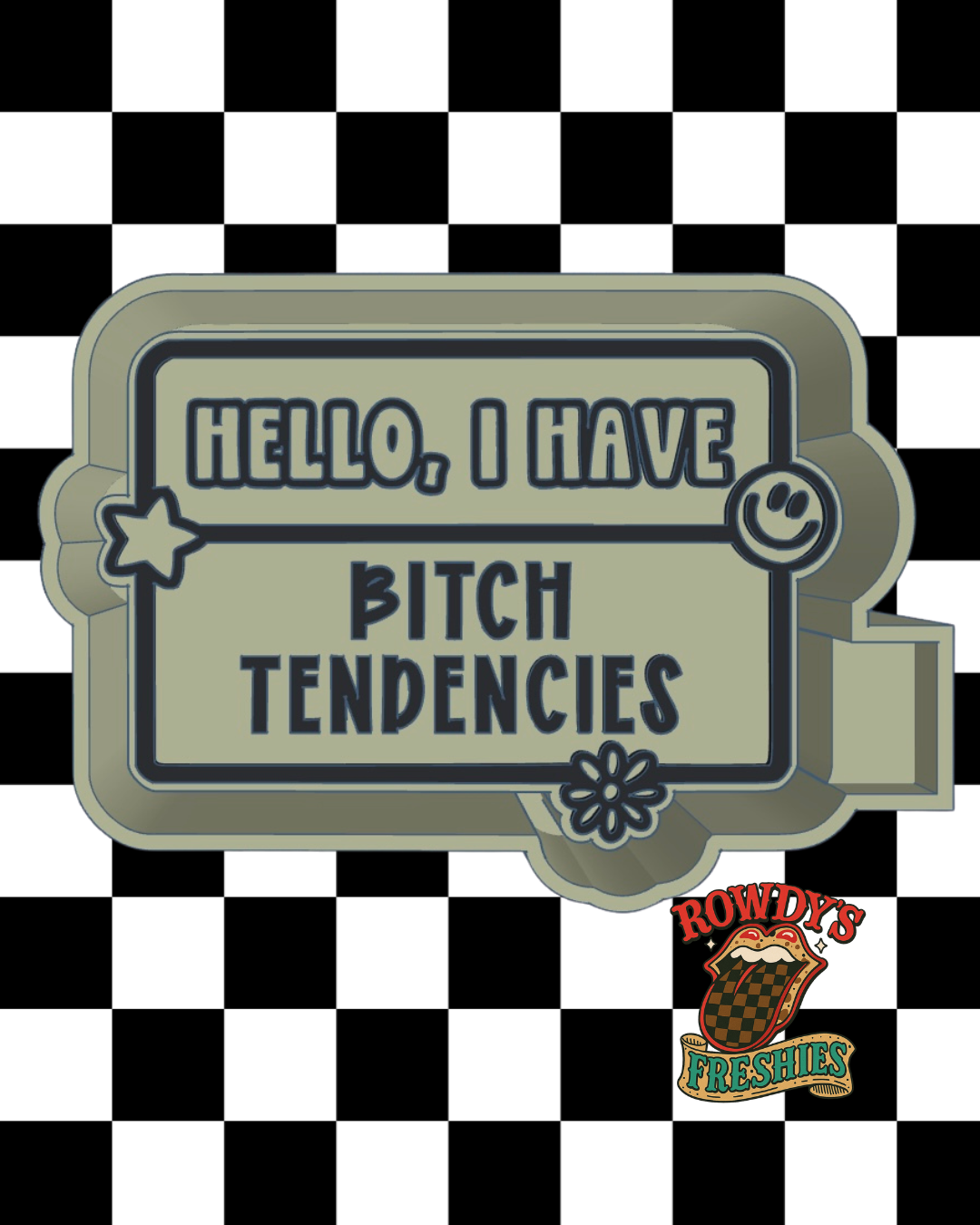 B*tch Tendencies STL/PNG