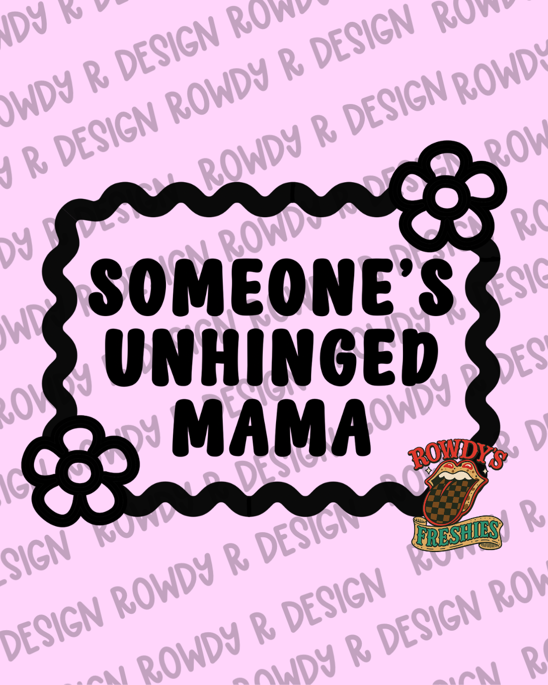 Unhinged Mama STL/PNG