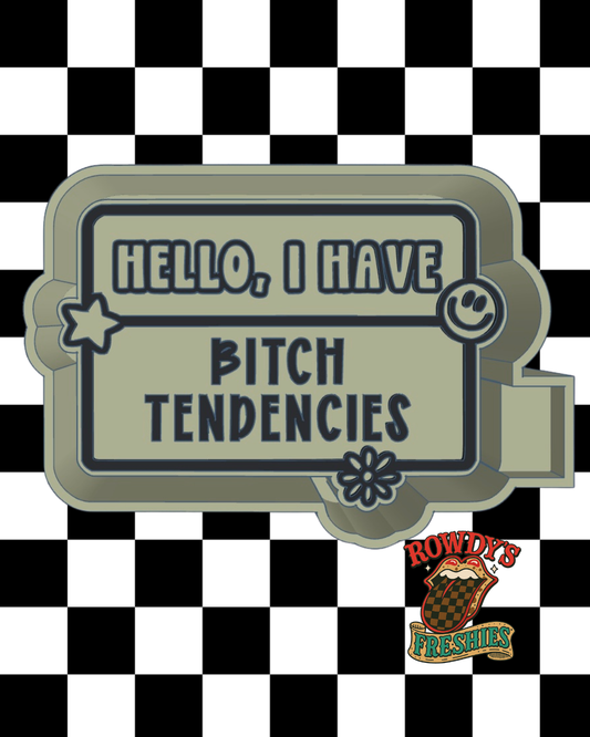 B*tch Tendencies STL/PNG