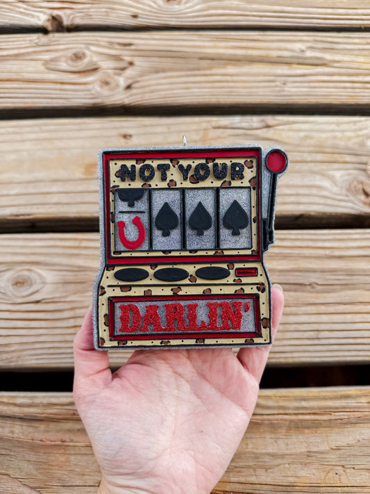 Not Your Darlin’ Slots Freshie