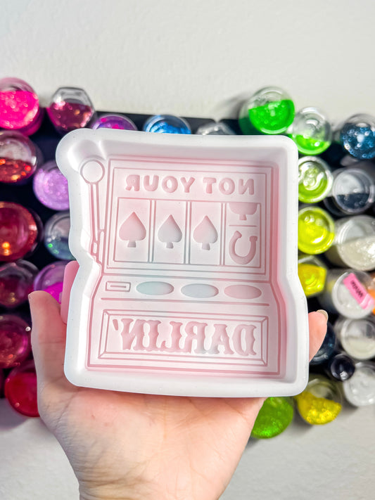 Not Your Darlin’ Slots Silicone Mold