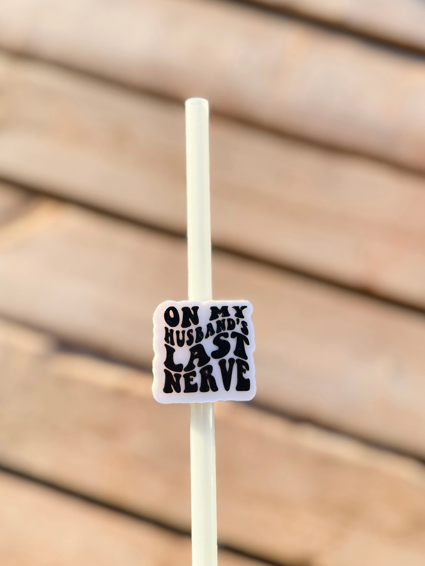 On My Husbands Last Nerve Straw Topper