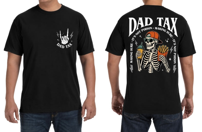 Dad Tax Tee