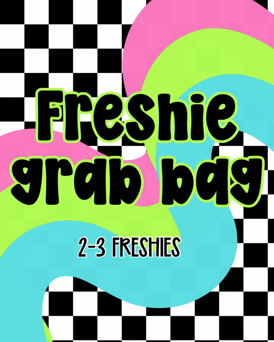 Freshie Grab Bag