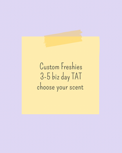 Custom Freshies Choose Your Design and Scent!