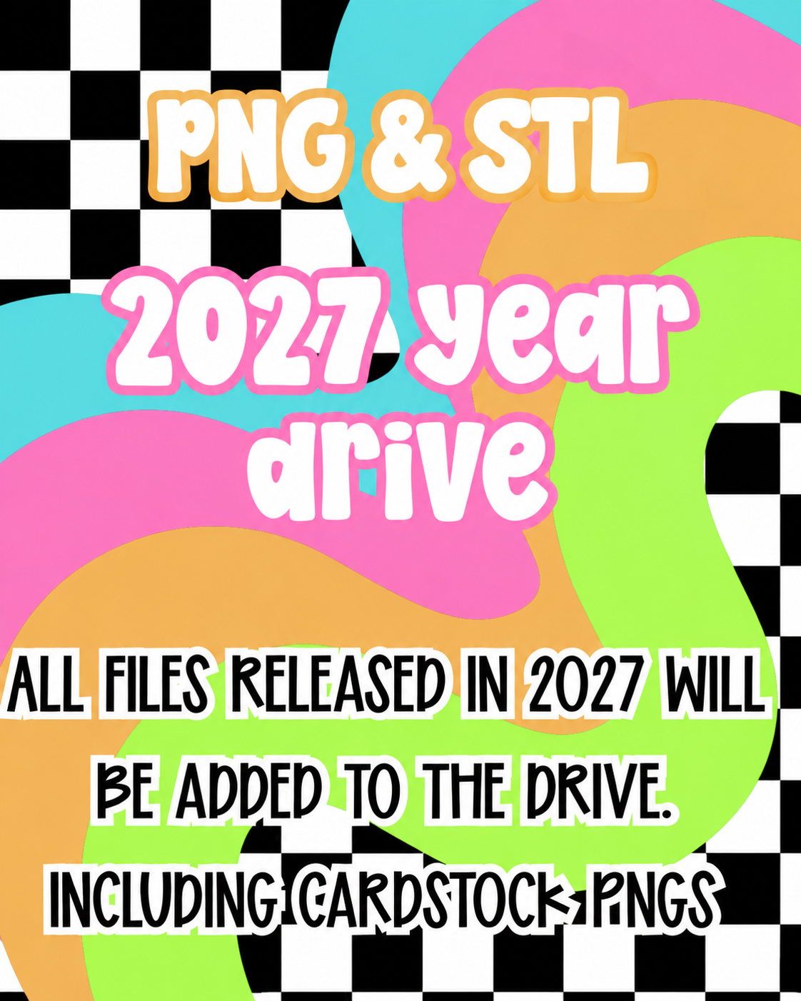 •PREORDER• 2027 PNG/STL Yearly Drive LIMITED AVAILABILITY PRICE WILL INCREASE!