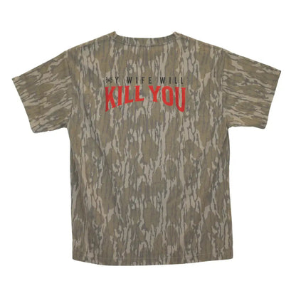 My Wife Will Kill You T-Shirt